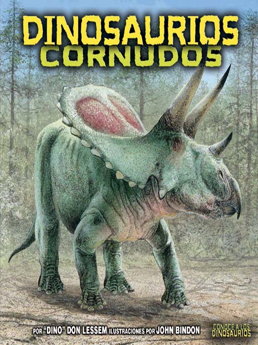 Title details for Dinosaurios cornudos (Horned Dinosaurs) by Don Lessem - Available